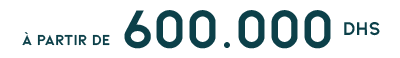a partir de 600000 dhs