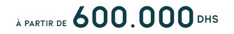 a partir de 600000 dhs